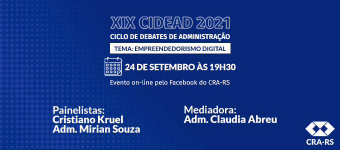 Empreendedorismo digital é o tema do Ciclo de Debates de Administração do Rio Grande do Sul 2021